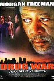 Drug War – L’ora della vendetta