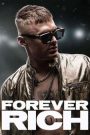 Forever Rich – Storia di un rapper