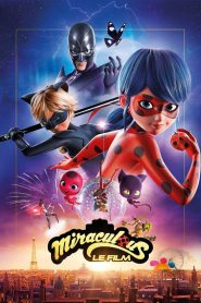 Miraculous – Le storie di Ladybug e Chat Noir: Il film