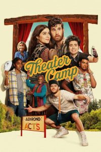 Theater Camp – Un’estate a tutto volume